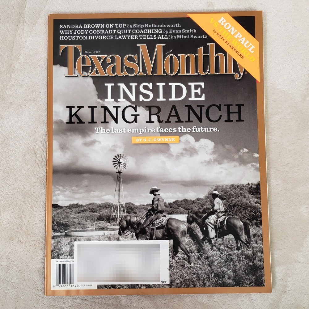 Texas Monthly Magazine August 2007 King Ranch Ron Paul Sandra Brown Issue 8 V35